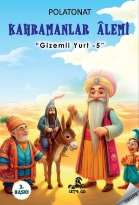 Kahramanlar Alemi - Gizemli Yurt 5 | Let's Go Kitap (İnce Kapak)
