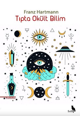 Tıpta Okült Bilim - Ruh Bilim | Zuzu Kitap (İnce Kapak)