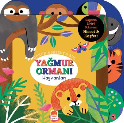 Yağmur Ormanı Hayvanları: Dokun - Hisset - Bul | Uçan Fil (Ciltli)
