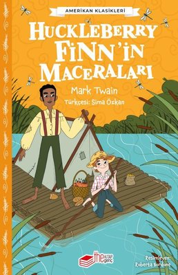 Huckleberry Finn'in Maceraları - Amerikan Klasikleri | The Kitap Genç (İnce Kapak)