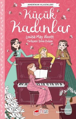 Küçük Kadınlar - Amerikan Klasikleri | The Kitap Genç (İnce Kapak)