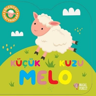 Küçük Kuzu Melo - Eğlenceli Hayvanlar | Masalperest (Ciltli)