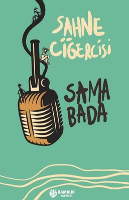 Sahne Ciğercisi | Bambuk Yayınevi (İnce Kapak)