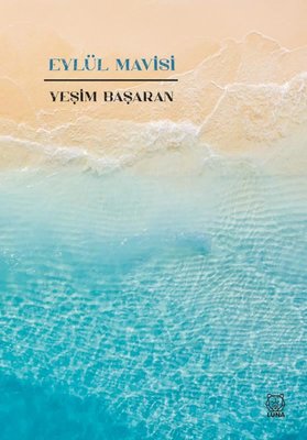Eylül Mavisi | Luna Yayınları (İnce Kapak)