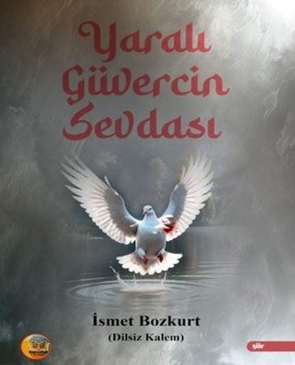 Yaralı Güvercin Sevdası | Aysima Yayınları (İnce Kapak)