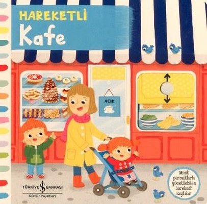 Hareketli Kafe | İş Bankası Kültür Yayınları (İnce Kapak)