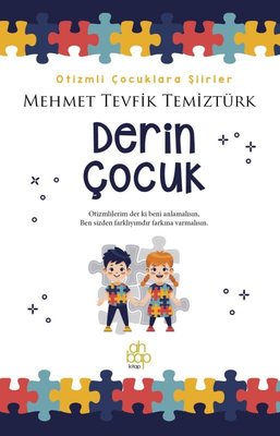 Derin Çocuk - Otizmli Çocuklara Şiirler | Ahbap Kitap (İnce Kapak)
