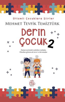 Derin Çocuk 2 - Otizmli Çocuklara Şiirler | Ahbap Kitap (İnce Kapak)