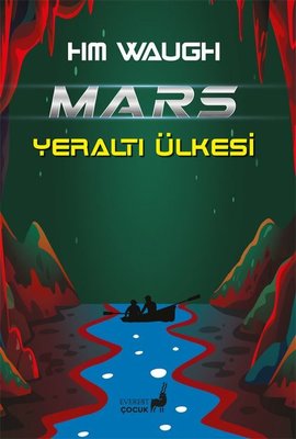 Mars - Yeraltı Ülkesi | Everest Yayınları (İnce Kapak)