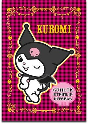 Kuromi & My Melody Günlük Etkinlik Kitabım | Doğan Çocuk (Ciltli)