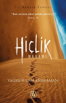 Hiçlik Makamı - Bir Arayış Romanı | Ahbap Kitap (İnce Kapak)