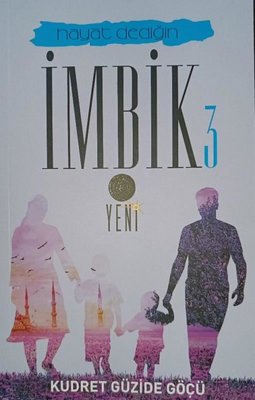 Hayat Dediğin İmbik 3 | Yasemen Kitap (İnce Kapak)
