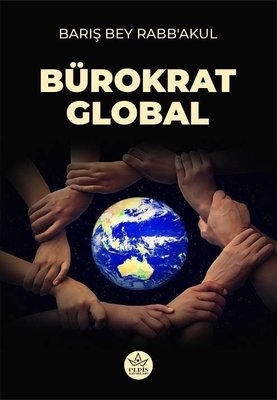 Bürokrat Global | Elpis Yayınları (İnce Kapak)