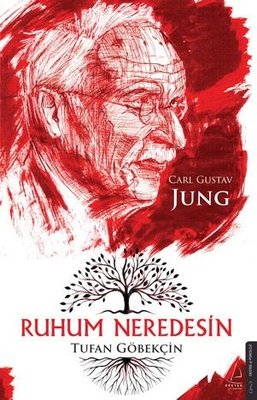 Ruhum Neredesin - Carl Gustav Jung | Destek Yayınları (İnce Kapak)