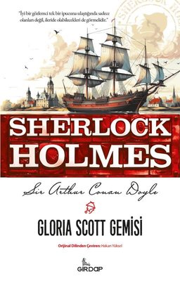Sherlock Holmes - Gloria Scott Gemisi | Girdap (İnce Kapak)
