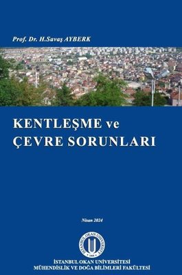 Kentleşme ve Çevre Sorunları | Okan Üniversitesi Yayınları (İnce Kapak)