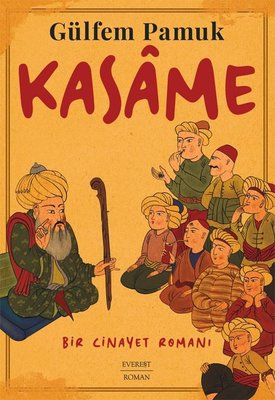 Kasame - Bir Cinayet Romanı | Everest Yayınları (İnce Kapak)