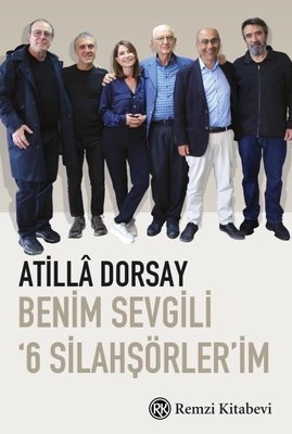 Benim Sevgili 6 Silahşörler'im | Remzi Kitabevi (İnce Kapak)