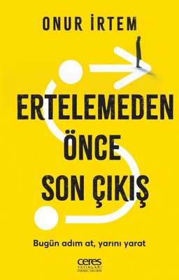 Ertelemeden Önce Son Çıkış | Ceres Yayınları (İnce Kapak)