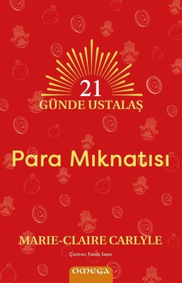 21 Gunde Ustalaş - Para Mıknatısı | Omega (İnce Kapak)