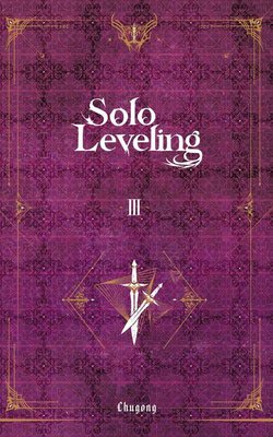 Solo Leveling Novel Cilt - 3 | Komik Şeyler (İnce Kapak)