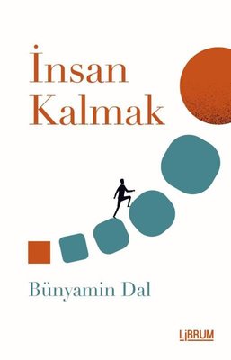 İnsan Kalmak | Librum Kitap (İnce Kapak)