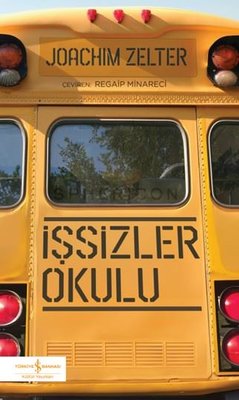 İşsizler Okulu | İş Bankası Kültür Yayınları (İnce Kapak)