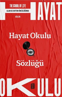 The School of Life - Hayat Okulu Sözlüğü - Alain de Botton Öncülüğünde | Mona (İnce Kapak)
