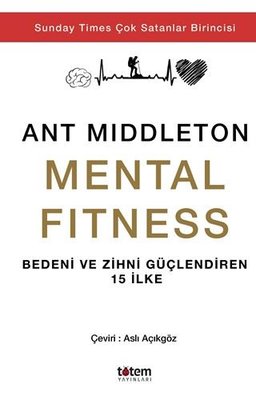 Mental Fitness - Bedeni ve Zihni Güçlendiren 15 İlke | Totem (İnce Kapak)