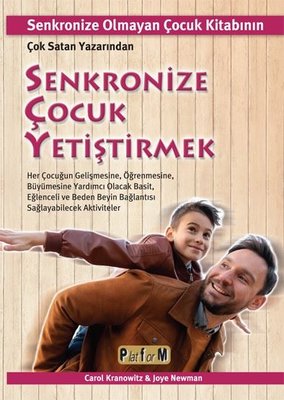 Senkronize Çocuk Yetiştirmek | Platform Yayınları (İnce Kapak)