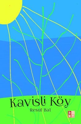 Kavisli Köy | Babıali Kültür - BKY (İnce Kapak)