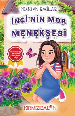 İnci'nin Mor Menekşesi | Kırmızı Balon (İnce Kapak)