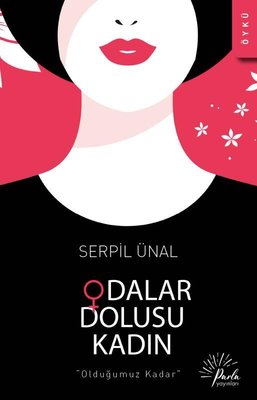 Odalar Dolusu Kadın | Parla Yayınları (İnce Kapak)