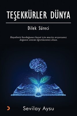 Teşekkürler Dünya - Dilek Süreci | Cinius (İnce Kapak)