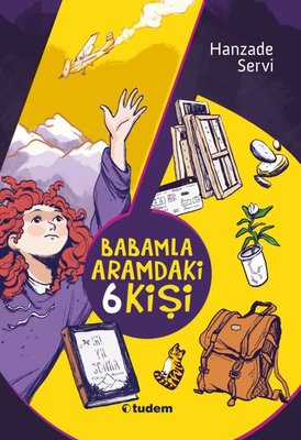 Babamla Aramdaki 6 Kişi | Tudem Yayınları (İnce Kapak)