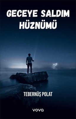 Geceye Saldım Hüznümü | Vova Yayınları