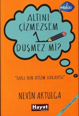 Altını Çizmezsem 1 - Düşmez mi? | Hayat Özlem Kayalı Yayınları