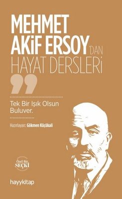 Mehmet Akif Ersoy'dan Hayat Dersleri | Hayykitap