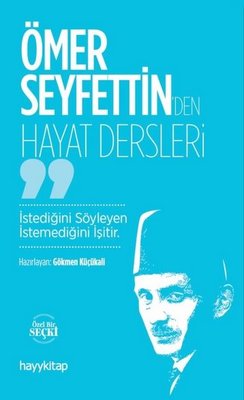 Ömer Seyfettin'den Hayat Dersleri | Hayykitap (İnce Kapak)