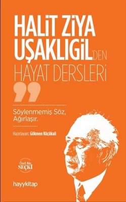 Halit Ziya Uşaklıgil'den Hayat Dersleri | Hayykitap (İnce Kapak)