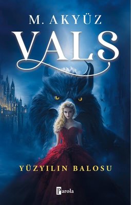 Vals - Yüzyılın Balosu | Parola Yayınları (İnce Kapak)