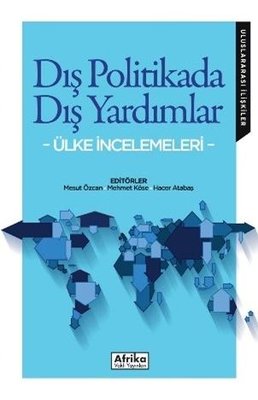 Dış Politikada Dış Yardımlar - Ülke İncelemeleri | Afrika Vakfı Yayınları