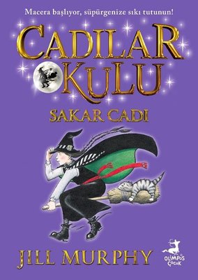 Sakar Cadı - Cadılar Okulu 1 | Olimpos Çocuk (İnce Kapak)