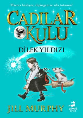 Dilek Yıldızı - Cadılar Okulu 7 | Olimpos Çocuk (İnce Kapak)