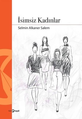 İsimsiz Kadınlar | Hayal