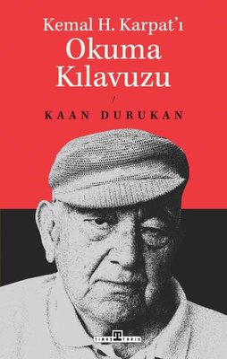 Kemal H. Karpat'ı Okuma Kılavuzu | Timaş Yayınları (İnce Kapak)
