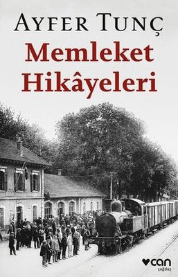 Memleket Hikayeleri | Can Yayınları (İnce Kapak)