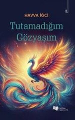 Tutamadığım Gözyaşım | Karina Yayınevi (İnce Kapak)