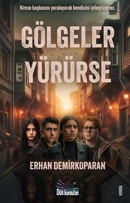 Gölgeler Yürürse | Düş Kurguları Yayınları (İnce Kapak)