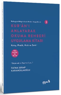 Kur'an'ı Anlayarak Okuma Rehberi Uygulama Kitabı - Başlangıçtan Belagata Kur'an Merkezli Arapça Ders | alBaraka Yayınları (İnce Kapak)